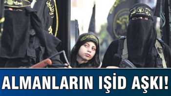 Almanlar'ın IŞİD aşkı