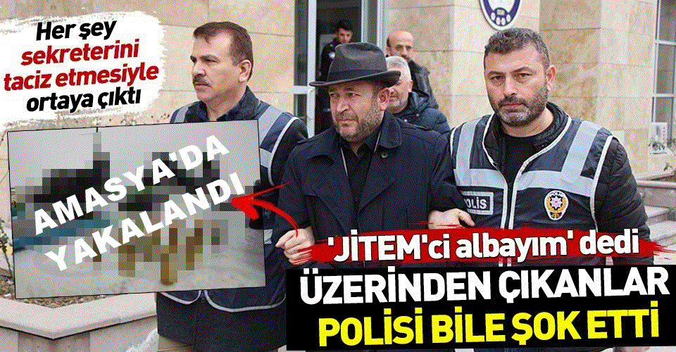 Amasya'nın sahte ‘JİTEM’ci albayı yakalandı