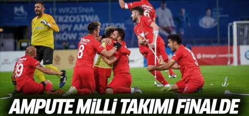 Ampute Milli Takımı finalde! 5-2