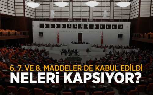 Anayasa Değişikliği 6. 7. ve 8. madde kabul edildi