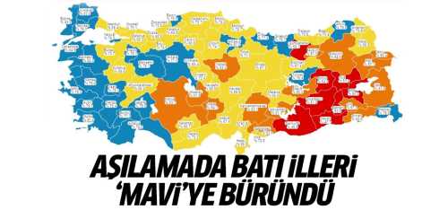 Aşılamada batı illeri 'mavi'ye büründü!