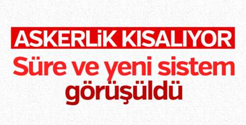 Askerlik Ne kadar Kısalıyor?