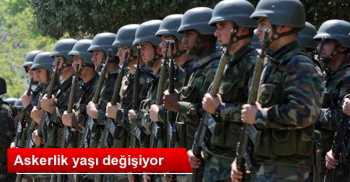 Askerlik yaşı 21 olarak değişiyor