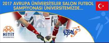Avrupa Üniversiteler Salon Futbol Şampiyonası Çorum’da Yapılacak
