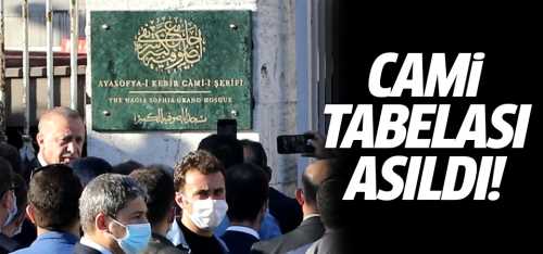 Ayasofya-i Kebir Cami-i Şerifi tabelası asıldı