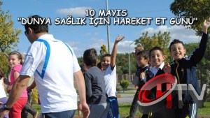 10 Mayıs Sağlık için Hareket Et Günü