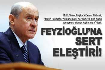 Bahçeli'den Feyzioğlu'na sert sözler