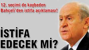 Bahçeli'den istifa açıklaması