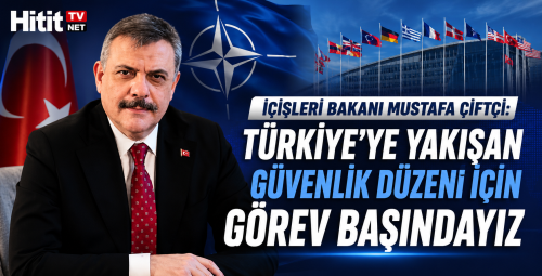 Bakan Çiftçi: Türkiye'ye Yakışan Güvenlik Düzeni İçin Görev Başındayız