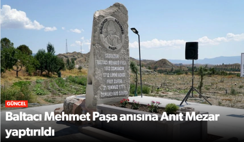Baltacı Mehmet Paşa anısına Anıt Mezar yaptırıldı!