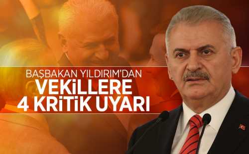 Başbakan'dan  Milletvekillerine 4 uyarı!