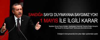 Başbakan'dan 1 Mayıs Açıklaması