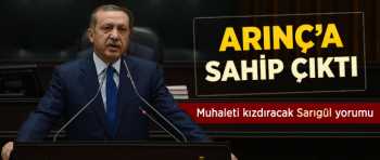 BAŞBAKAN Erdoğan, Bülent Arınç'a Sahip Çıktı