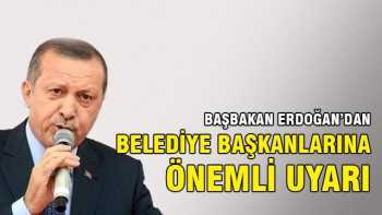 BAŞBAKAN TEŞKİLATLARI UYARDI VE YAPMAYIN DEDİ