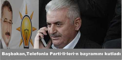 Başbakan Yıldırım, telefon bağlantısı Çorum İl Başkanı Bekiroğlu'nun ve parti·li·leri·n bayramını kutladı