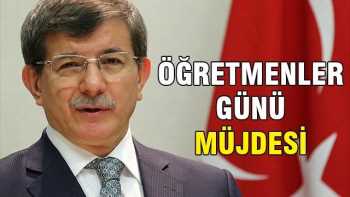 Başbakanın  öğretmenler günü müjdesi