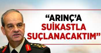 Başbuğ: Arınç'a suikastla suçlanacaktım