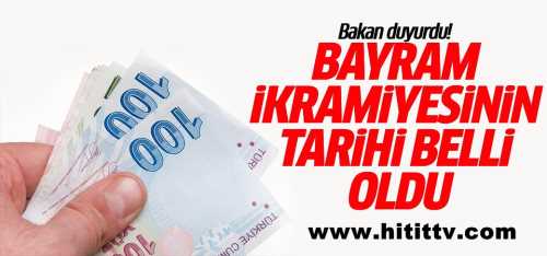 Bayram ikramiyesinin tarihi belli oldu