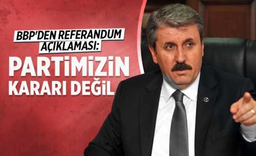 BBP'den referandumda Hayır oyu verecek haberi yalan