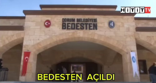  Bedesten Düzenlenen Törenle Açıldı!