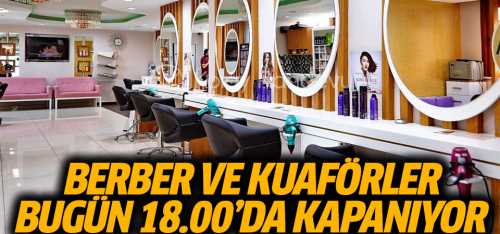 Berber ve kuaförler kapandı