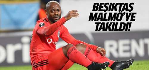 Beşiktaş, Malmö'ye 2-0 yenildi