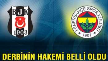 Beşiktaş-Fenerbahçe derbisini hakemi belli oldu 