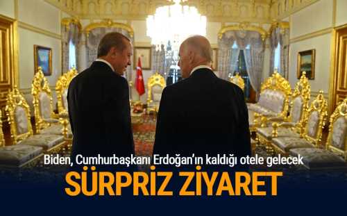 Biden, Erdoğan’ın oteline gelecek