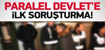 Böcek'le başlayan Paralel Devlet'e ilk soruşturma