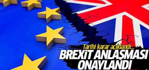 Brexit anlaşması onaylandı