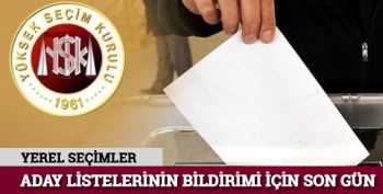 Bu gün Aday listelerinin bildirimi için son gün