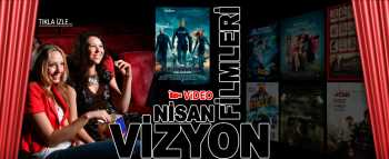 Bu Hafta Vizyona Giren Yeni Filmler, Nisan Ayı Yeni Film Fragmanları, Yerli Yabancı Yeni Filmler