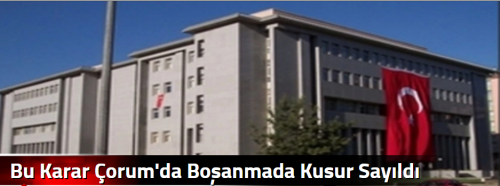 Bu Karar Çorum'da Boşanmada Kusur Sayıldı