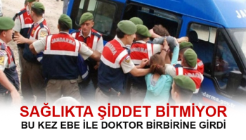 BU KEZDE ÇORUM’DA EBE İLE DOKTOR KAVGASI