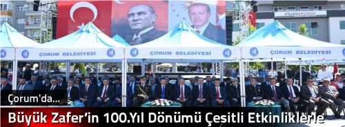  Büyük Zafer’in 100.Yıl Dönümü Çeşitli Etkinliklerle Kutlanıyor