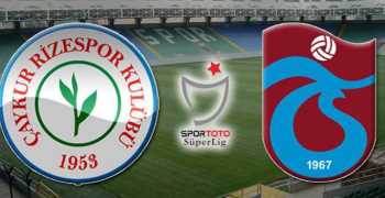 Çaykur Rizespor Trabzonspor  Maçı