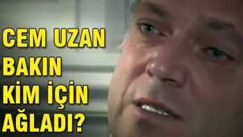 Cem Uzan bakın kim için niye ağladı !