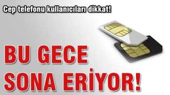 Cep Kullanıcıları bu habere dikkat 