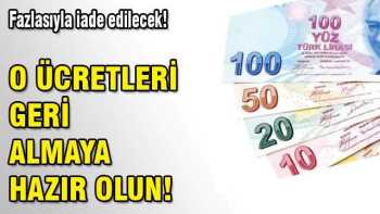 CEP ÜCRETLERİNİZİ GERİ ALABİLME HAKKI 