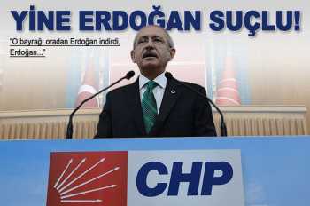 CHP:Bayrağın indirilmesine nasıl sessiz kalabilirim