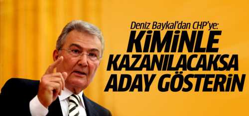 CHP Kiminle kazanacaksa onu aday gösterin