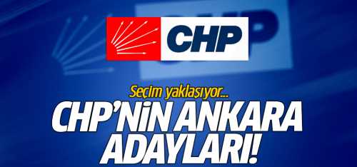 CHP'nin Ankara adayları