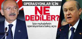CHP ve MHP operasyonlar için ne dedi ?