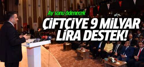 Çiftçiye 9 milyar lira destek!