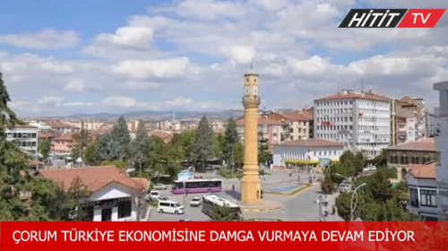 Çorum, 2024 yılı ihracatına damga vurdu