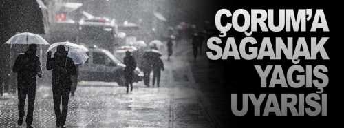  Çorum’a serin ve yağışlı hava uyarısı yapıldı