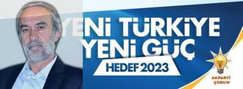 ÇORUM AK PARTİ İL BAŞKANI ÖMER KILIÇ