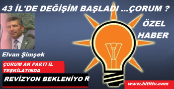 ÇORUM AK PARTİ İL TEŞKİLATINDA  BAYRAK DEĞİŞİMİ BEKLENİYOR ?
