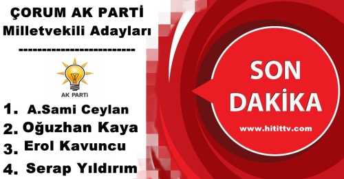 Çorum AK Parti Milletvekili Adayları 