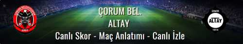 ÇORUM BELEDİYE-ALTAY SPOR  